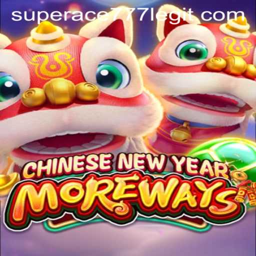Unveiling the Exciting World of CHINESENEWYEARMOREWAYS and Superace 777