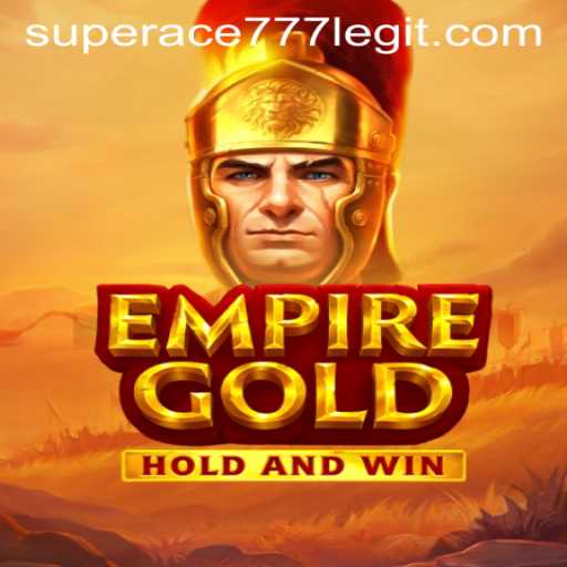 Exploring the Thrilling World of EmpireGold and Superace 777