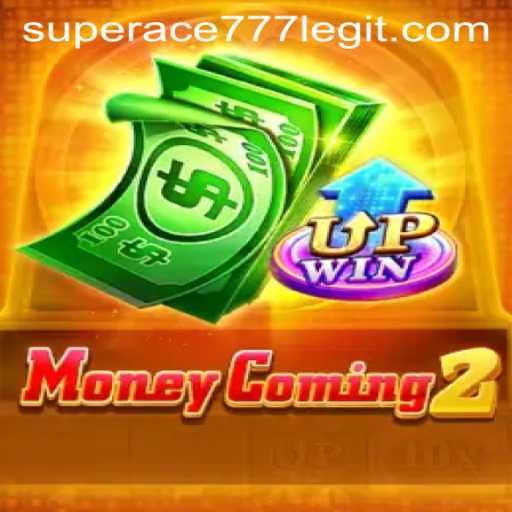 Experience the Thrill of MoneyComing2: Unleashing Superace 777